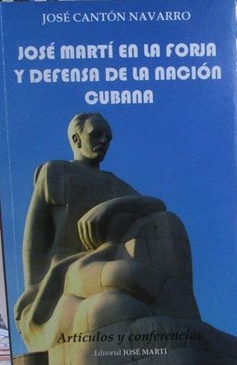 José Martí en la forja y defensa de la nación cubana.jpg