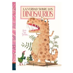 La verdad sobre los dinosaurios.jpg