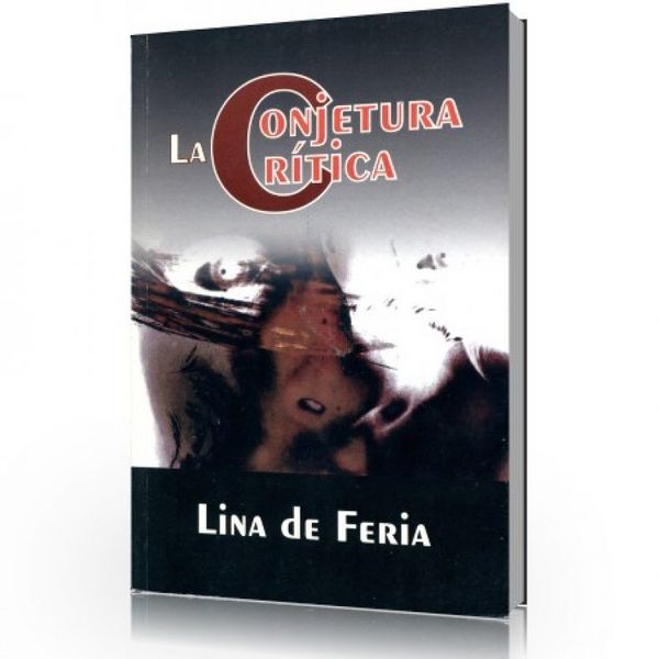 Archivo:La conjetura critica-Lina de Feria.jpg