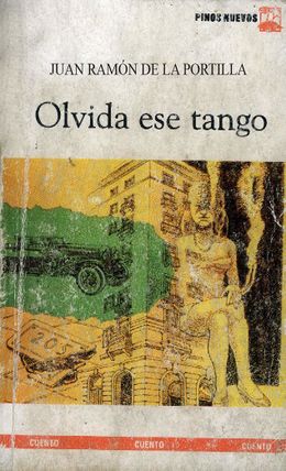 Olvida ese tango-Juan Ramon de la Portilla.jpg