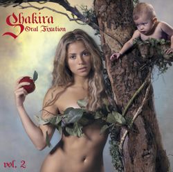 11 Shakira Oral Fixation vol 2.jpg