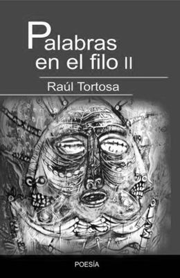 Palabras en el filo II-Raul Tortosa.jpg