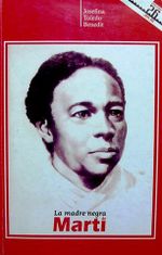 La madre negra de Marti-Josefina Toledo Benedit.jpg