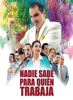 Nadie sabe para quién trabaja.jpg