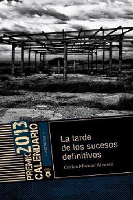 La-tarde-de-los-sucesos-definitivos-Carlos Manuel Alvarez.jpg