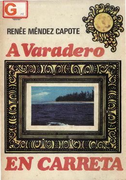 A Varadero en carreta-Renee Mendez Capote.jpg