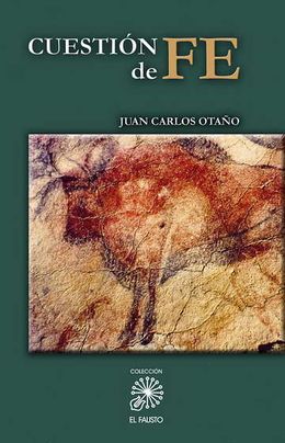 Cuestion de Fe-Juan Carlos Otano.jpg