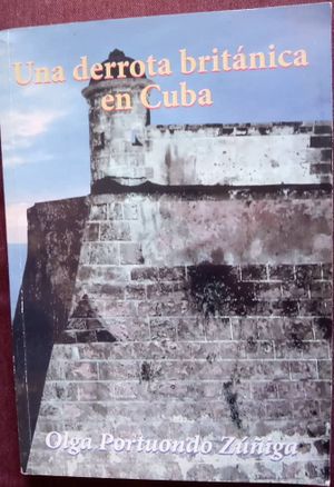 Una derrota britanica en Cuba-Olga Portuondo.jpg