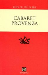 Portada del Libro Cabaret Provenza publicado en 2007.
