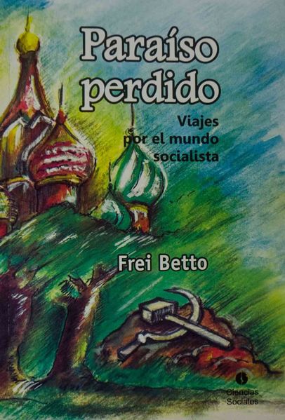 Archivo:Paraiso perdido-Frei Betto.jpg