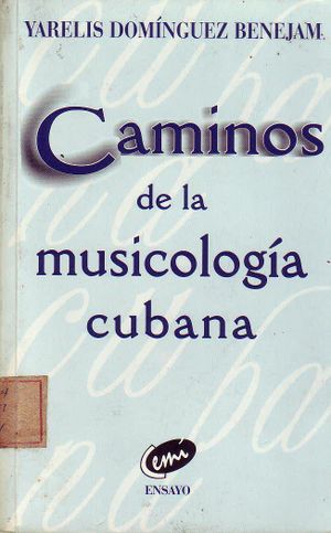 Caminos de la musicología cubana.jpg