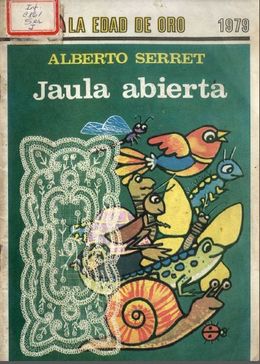 Jaula abierta-Alberto Serret.jpg