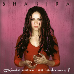 5 Shakira Donde Estan Los Ladrones.jpg