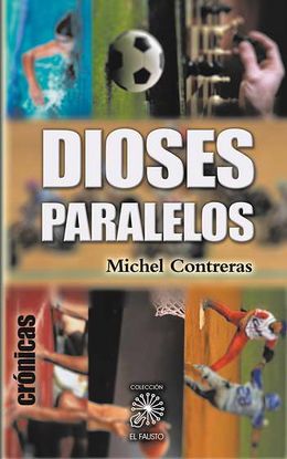 Dioses paralelos-Michel Contreras.jpg