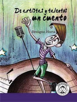 De artistas y talentos… un cuento-Benigno Horta Hermida.jpg