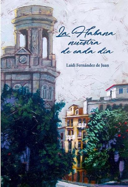 Archivo:La-Habana-nuestra-de-cada-dia-Laidi-Fernandez.jpg