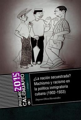 La nacion secuestrada. Machismo y racismo en la política inmigratoria cubana-Dayron Oliva.jpg