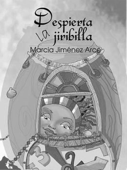 Despierta la jiribilla-Marcia Jimenez Arce.jpg
