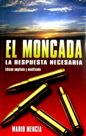 El-Moncada-la-respuesta-necesaria-Mario-Mencia.jpg