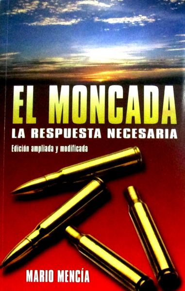 Archivo:El-Moncada-la-respuesta-necesaria-Mario-Mencia.jpg