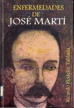 Enfermedades de jose marti-ricardo hodelin.jpg