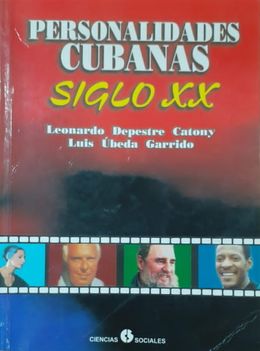 Personalidades Cubanas. Siglo XX.jpg