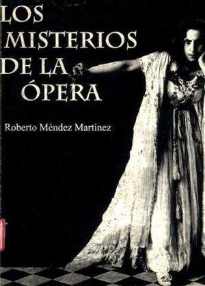 Los misterios de la Opera-Roberto Mendez Martinez.jpg