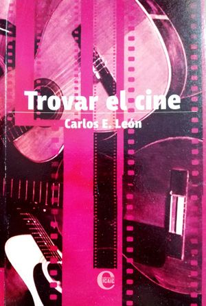 Trovar el cine-Carlos E. Leon.jpg