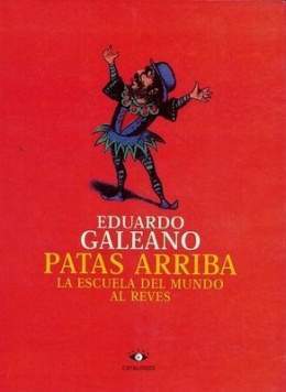 Patas arriba E Galeano.jpg