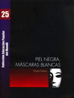 Piel Negra Máscaras Blancas Libro Ecured - 