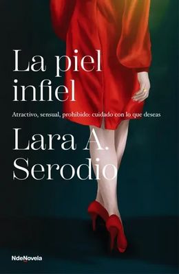 Portada la-piel-infiel lara-a-serodio 202310061200.jpg