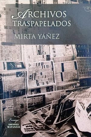 Archivos traspapelados-Mirta Yanez.jpg