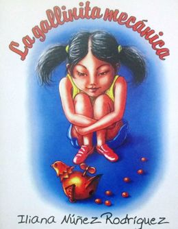 La gallinita mecanica-Iliana Nunez.jpg